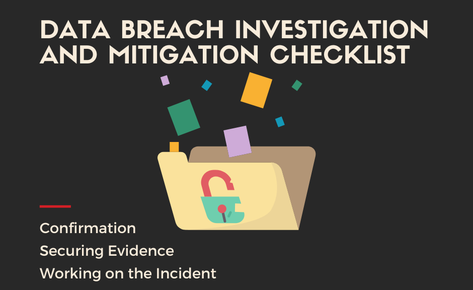 The Data Breach Investigation and Mitigation Checklist