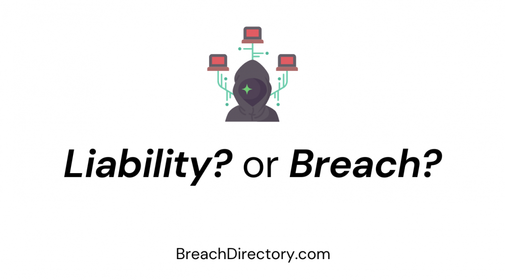 Cyber Liability vs. Data Breach BreachDirectory Blog